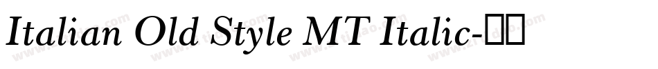 Italian Old Style MT Italic字体转换